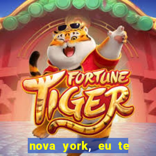 nova york, eu te amo filme completo dublado